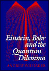 Recommended Book: Science: Einstein, Bohr and the Quantum Dilemma